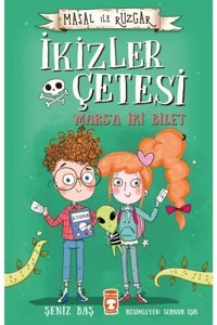 Timaş Çocuk Marsa İki Bilet - İkizler Çetesi / Şeniz Baş / Timaş Çocuk / 9786050829952