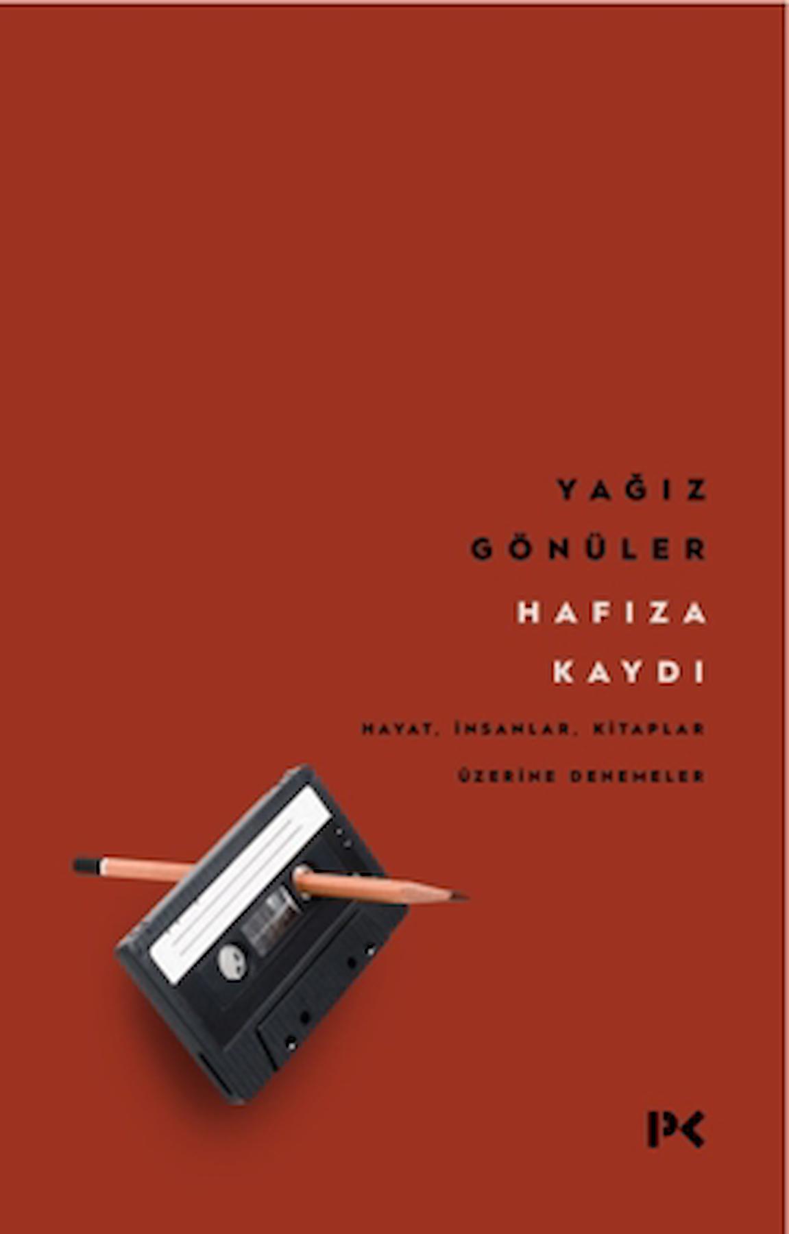 Hafıza Kaydı / Yağız Gönüler / Profil Kitap / 9786258498967