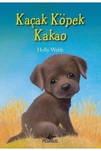 Pegasus Yayınları Kaçak Köpek Kakao - Holly webb