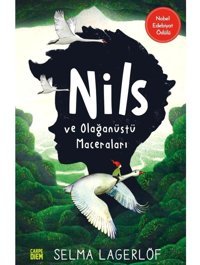 Nils ve Olağanüstü Maceraları - Selma Lagerlöf - Carpediem Kitap