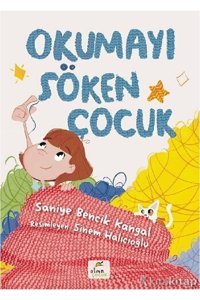 Destek Yayınları Saniye Bencik Kangal - Okumayı Söken Çocuk ( ÜCRETSİZ KARGO )