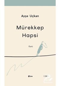 Mürekkep Hapsi - Ayşe Uçkan - Şule Yayınları