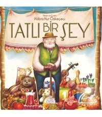 Nesil Çocuk Yayınları Tatlı Bir Şey (CİLTLİ)