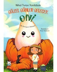 Güzel Günler Gelecek Oni - Nihal Turan Yurdabak - Luna Yayınları