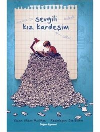 Sevgili Kız Kardeşim - Alison McGhee - Doğan ve Egmont Yayıncılık