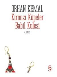 Kırmızı Küpeler Babil Kulesi - Orhan Kemal - Everest Yayınları
