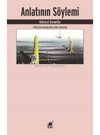 Anlatının Söylemi-Yöntem Hakkında Bir Deneme - Gerard Genette - Ayrıntı Yayınları