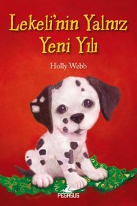 Pegasus Yayınları Lekeli’nin Yalnız Yeni Yılı - Holly Webb
