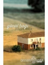 Gönül Bağı - Osman Koca - Beyan Yayınları
