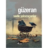 Güzeran - Sadık Yalsızuçanlar - Profil Kitap