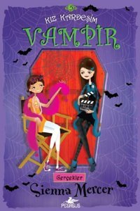 Pegasus Yayınları Kız Kardeşim Vampir 5: Gerçekler - Sienna Mercer