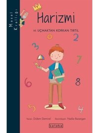Harizmi ve Uçmaktan Korkan Tırtıl - Didem Demirel - Ketebe