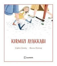 Kırmızı Ayakkabı - Çiğdem Gündeş - Uçanbalık Yayıncılık