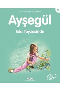 Yapı Kredi Yayınları Ayşegül Serisi 43 - Eda Teyzesi’nde