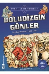 Genç Timaş Doludizgin Günler / Türk - İslam Tarihi 4 - Metin Özdamarlar 9786050828061