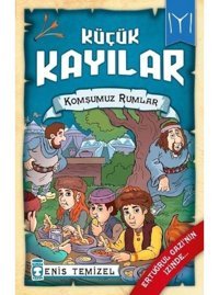 Komşumuz Rumlar: Küçük Kayılar-2 - Enis Temizel - Timaş Çocuk