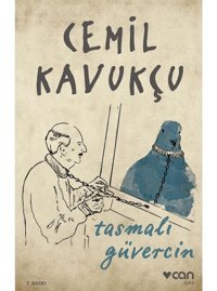 Tasmalı Güvercin - Cemil Kavukçu - Can Yayınları