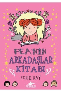 Pegasus Yayınları Pea’nin Arkadaşlar Kitabı / Susie Day / Pegasus Yayınları / 9786053437659
