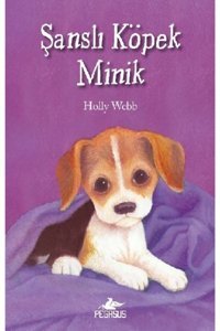 Pegasus Yayınları Şanslı Köpek Minik - Holly Webb