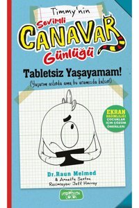 Yediveren Çocuk Sevimli Canavar Günlüğü/Tabletsiz Yaşayamam/Raun Melmed/Yediveren Çocuk