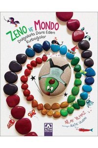 Altın Kitaplar Zeno Ve Mondo: Dalgalarla Dans Eden Kurbağalar / Nilay Yılmaz / - Çocuk Kitapları