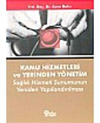 Kamu Hizmetleri ve Yerinden Yönetim - Asım Balcı - Nobel Akademik Yayıncılık