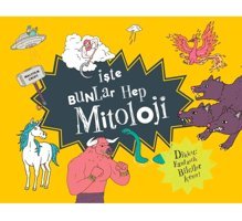 Domingo Yayınevi İşte Bunlar Hep Mitoloji (KARTON KAPAK)