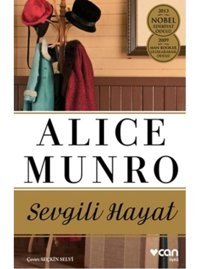 Sevgili Hayat - Alice Munro - Can Yayınları