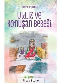Ulduz ve Konuşan Bebeği - Samed Behrengi - Fark Yayınları