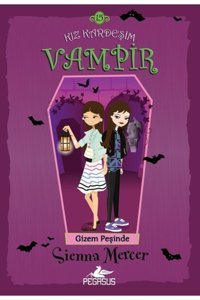 Pegasus Yayınları Kız Kardeşim Vampir 15: Gizem Peşinde - Sienna Mercer