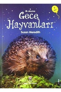 Tübitak Yayınları Ilk Okuma - Gece Hayvanları Susan Meredith - Susan Meredith