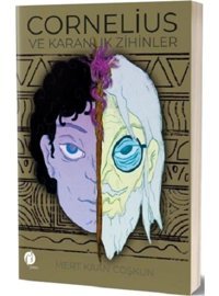 Cornelius ve Karanlık Zihinler - Mert Kaan Coşkun - Herdem Kitap