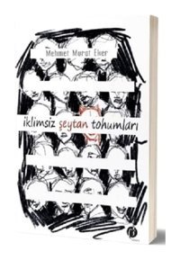 İklimsiz Şeytan Tohumları - Mehmet Murat Eker - Herdem Kitap