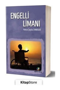 Engelli Limanı - Hatice Şeyfa Canbolat - Eğiten Kitap