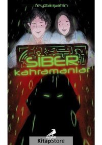 Siber Kahramanlar - Feyza Şahin - Erdem Çocuk