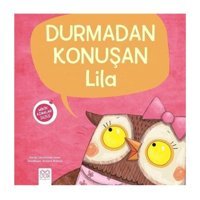 1001 Çiçek Kitaplar Minik Adımlar – Durmadan Konuşan Lila - Christianne Jones & Kelly Canby