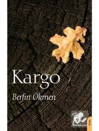 Kargo - Berfin Ökmen - Dorlion Yayınevi