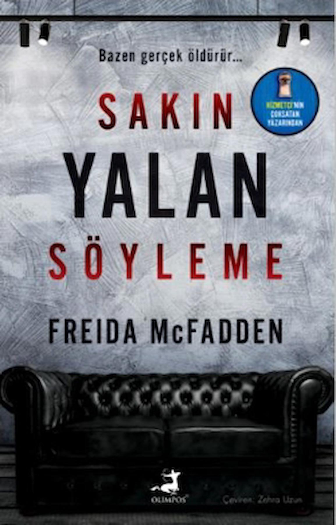 Sakın Yalan Söyleme / Freida Mcfadden / Olimpos Yayınları / 9786256411951