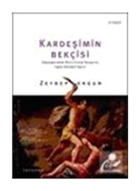 Kardeşimin Bekçisi - Zeynep Ergun - Everest Yayınları