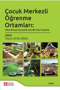 Pegem Akademi Yayıncılık Çocuk Merkezli Öğrenme Ortamları