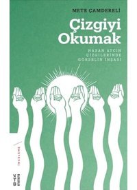 Çizgiyi Okumak - Mete Çamdereli - Ketebe