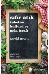 Yeni İnsan Yayınevi Sıfır Atık & Sıfır Atık: Tüketim Kültürü Ve Gıda Israfı