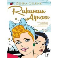 Ruhumun Aynası - Zehra Çelenk - Artemis Yayınları
