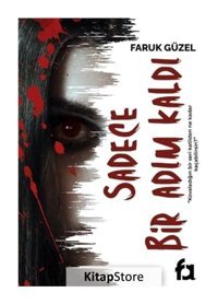 Sadece Bir Adım Kaldı - Faruk Güzel - Fa Yayınları