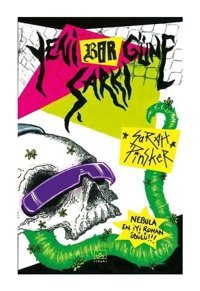 Yeni Bir Güne Şarkı - Sarah Pinsker - İthaki Yayınları