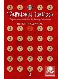 Tanpınar'ın Türküsü - Nurettin Albayrak - Kapı Yayınları