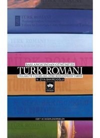 Türk Romanı - N. Ziya Bakırcıoğlu - Ötüken Neşriyat