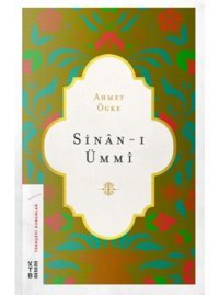 Sinn-ı Ümm - Ahmet Ögke - Ketebe