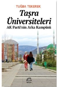 İletişim Yayınları Taşra Üniversiteleri, Tuğba Tekerek, Iletişim Yayınları, Taşra Üniversiteleri Kitabı, 400 Sayfa