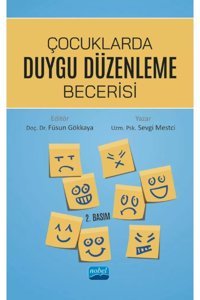 Nobel Akademik Yayıncılık Nobel Çocuklarda Duygu Düzenleme Becerisi - Sevgi Mestci Nobel Akademi Yayınları